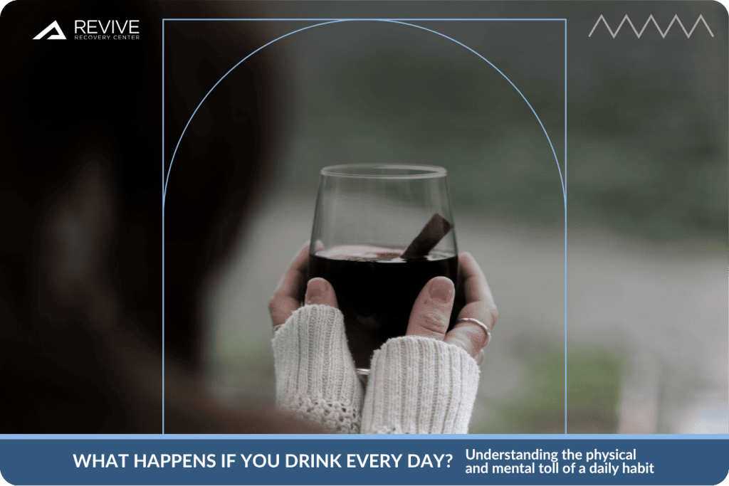 What Happens If You Drink Every Day